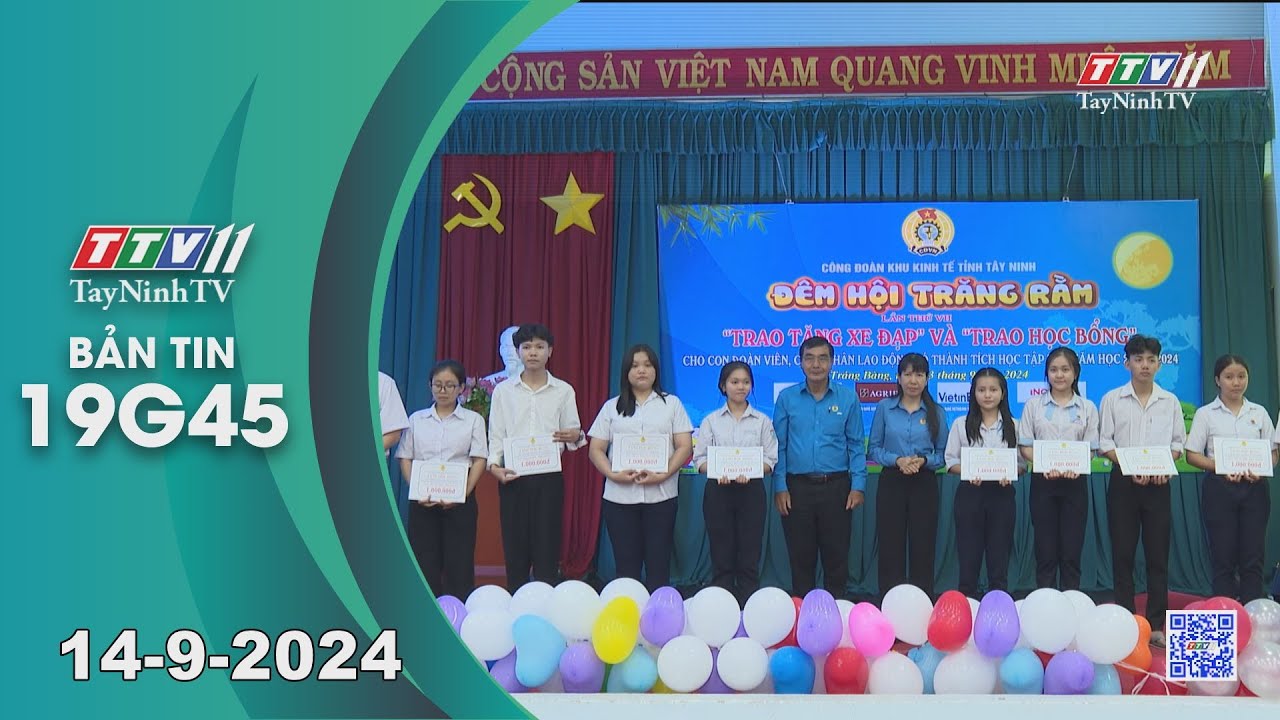 Bản tin 19G45 | 14-9-2024 | Tin tức hôm nay | TayNinhTV